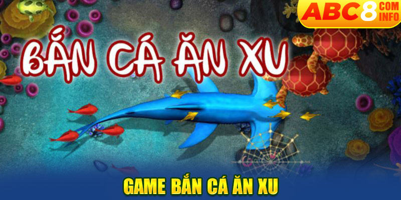 Khám Phá Game Bắn Cá Ăn Xu Đổi Thưởng Online 3D Hay Nhất